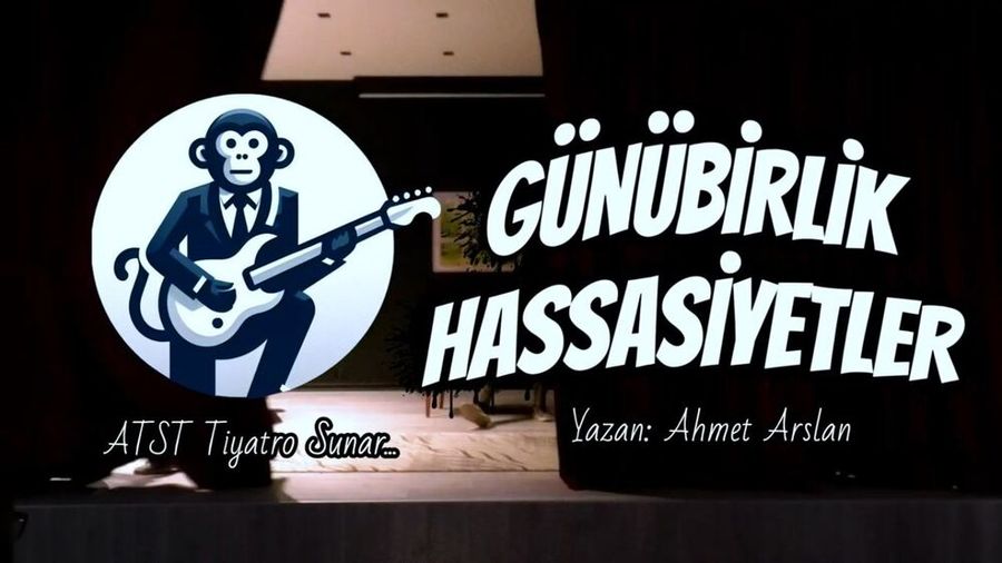 Günübirlik Hassasiyetler — ATST Tiyatro